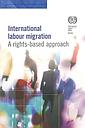 International Labour Migration - A rights-based approach