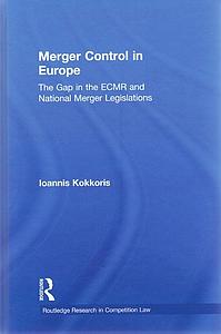 Merger Control in Europe - The Gap In The ECMR And National Merger Legislations