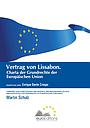 Vertrag von Lissabon - Charta der Grundrechte der Europäischen Union