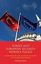 Turkey and European Security Defence Policy: Compatibility and Security Cultures in a Globalised World