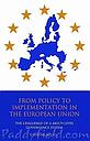 From Policy to Implementation in the European Union: The Challenge of a Multi-level Governance System
