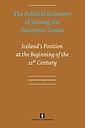 The Political Economy of Joining the European Union - Iceland's Position at the Beginning of the 21st Century