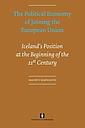 The Political Economy of Joining the European Union - Iceland's Position at the Beginning of the 21st Century