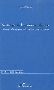 Naissance de la nation en Europe - Théories classiques et théorisations constructivistes