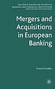 Mergers and Acquisitions in European Banking 