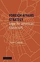 Foreign Affairs Strategy: Logic for American Statecraft