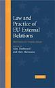Law and Practice of EU External Relations - Salient Features of a Changing Landscape