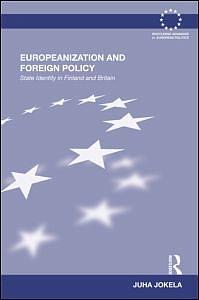 Europeanization and Foreign Policy - State Identity in Finland and Britain