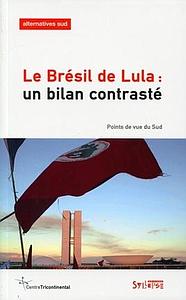 Le Brésil de Lula : Un bilan contrasté