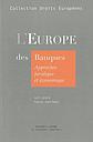 L'Europe des banques - Approches juridiques et économiques, Concurrence, Réglementation, Marché unique