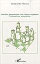 Exercices géopolitiques pour l'Union Européenne - Les puissances et leurs différends