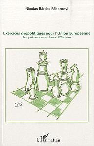 Exercices géopolitiques pour l'Union Européenne - Les puissances et leurs différends