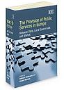 The Provision Of Public Services In Europe - Between State, Local Government and Market