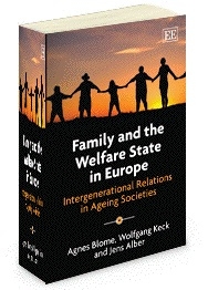 Family And The Welfare State In Europe - Intergenerational Relations in Ageing Societies