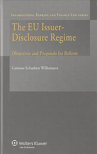 The EU Issuer- Disclosure Regime: Objectives and Proposals for Reform