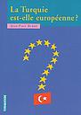 La Turquie est-elle européenne ? Contributions au débat
