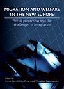Migration and welfare in the new Europe - Social protection and the challenges of integration - Hardback edition