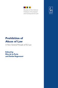 Prohibition of Abuse of Law - A New General Principle of EU Law?