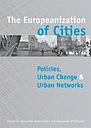 The Europeanization of Cities : policies, urban change & urban networks
