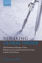 Remaking Global Order: The Evolution of Europe-China Relations and its Implications for East Asia and the United States