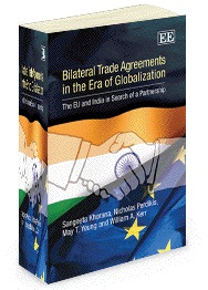 Bilateral Trade Agreements In The Era Of Globalization - The EU and India in Search of a Partnership