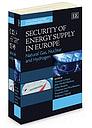 Security Of Energy Supply In Europe - Natural Gas, Nuclear and Hydrogen