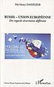 Russie - Union Européenne - Des regards sécuritaires différents