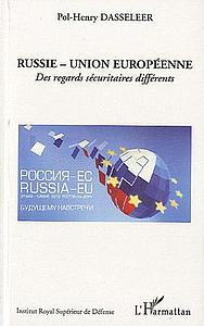 Russie - Union Européenne - Des regards sécuritaires différents
