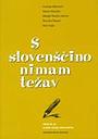S slovenscino nimam tezav (CD prilozen) 