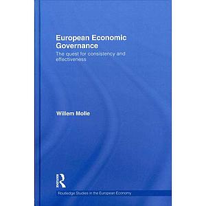 European Economic Governance - The quest for consistency and effectiveness