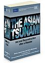 The Asian Tsunami - Aid and Reconstruction after a Disaster