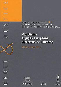 Pluralisme et juges européens des droits de l’homme