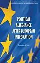 Political Allegiance After European Integration 