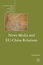 News Media and EU-China Relations 