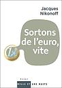 Sortons de l'euro! - Restituer la souveraineté monétaire au peuple