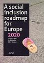 A social inclusion roadmap for Europe 2020 