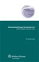 International Energy Investment Law: Stability Through Contractual Clauses