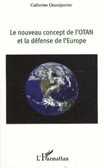 Le nouveau concept de l'otan et la défense de l'europe 