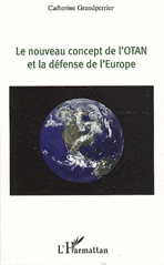 Le nouveau concept de l'otan et la défense de l'europe 
