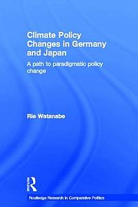 Climate Policy Changes in Germany and Japan - A Path to Paradigmatic Policy Change