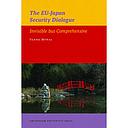 The EU-Japan Security Dialogue - Invisible but Comprehensive