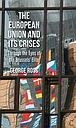 The European Union and its Crises - Through the Eyes of the Brussels' Elite  