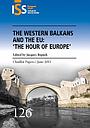 The Western Balkans and the EU: 'the hour of Europe'