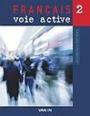 Français voie active (Ed. 2009) - 2 - Activités d’apprentissage - Cahier d'activités
