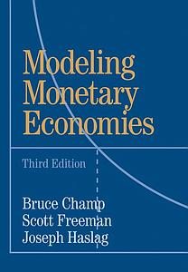 Modeling Monetary Economies - 3rd Edition