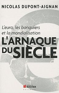 L'arnaque du siècle ! - L'Euro, les banquiers et la mondialisation