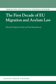 The First Decade of EU Migration and Asylum Law