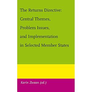 The Returns Directive: Central Themes, Problem Issues, and Implementation in Selected Member States 