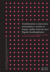 Transformations et innovations économiques et sociales en Europe : quelles sorties de crise ? vol.1 Regards interdisciplinaires