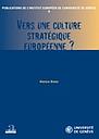 Vers une culture stratégique européenne?